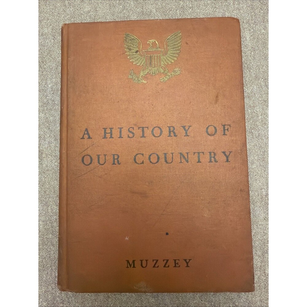 Vintage A History of Our Country by Muzzey - HC Book 1941